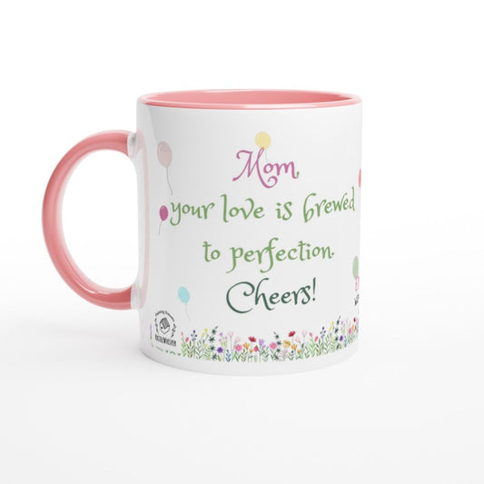 Personalized : Mother's day, 11oz Mug with Color Inside, Your love is brewed to perfection, 4 colors - PastelWhisper